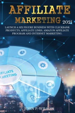 Affiliate Marketing 2021