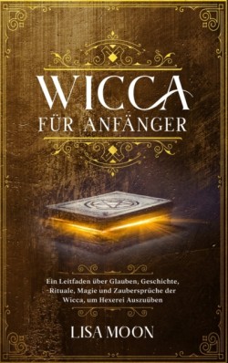 Wicca fur Anfanger