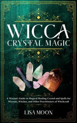 Wicca Crystal Magic