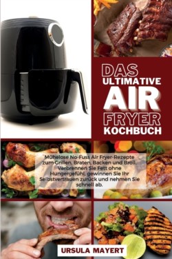 Ultimative Air Fryer Kochbuch