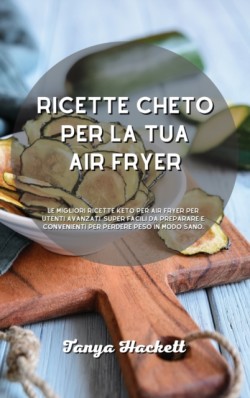 Ricette Cheto per la tua Air Fryer