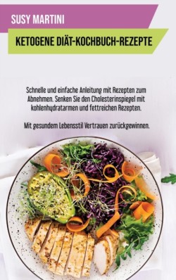 Ketogene Diat- Kochbuch-Rezepte