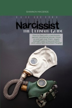 Narcissist the Ultimate Guide