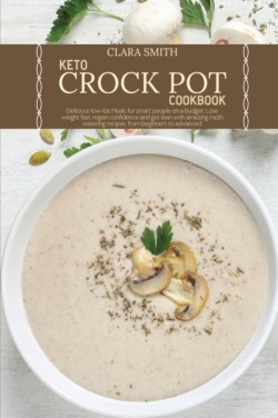 Keto Crock Pot Cookbook