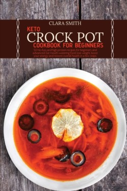 Keto Crock Pot Cookbook for Beginners