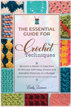 Essential Guide for Crochet Techniques