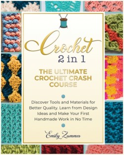 Ultimate Crochet Crash Course
