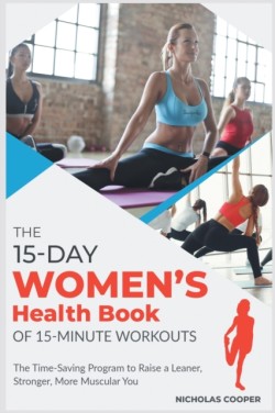 15-Day Women's Health Book of 15-Minute Workouts