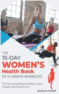 15-Day Women's Health Book of 15-Minute Workouts