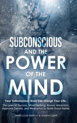 Subconscious and the Power of the Mind
