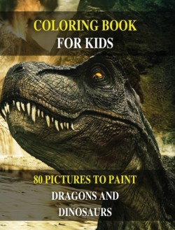 Coloring Book for Kids - How to Draw Prehistoric Animals? Learn to Paint Dragons and Dinosaurs