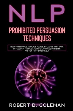 Nlp Prohibite Persuasion Techniques