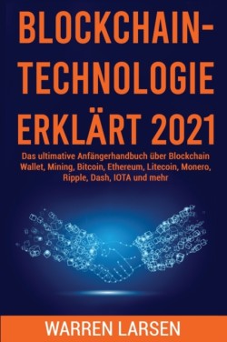 Blockchain-Technologie Erklart 2021