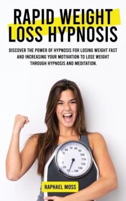 Rapid Weight Loss Hypnosis