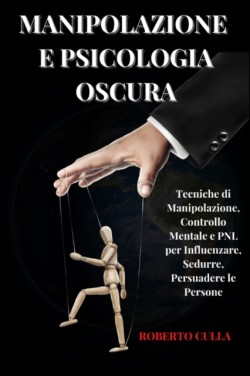 Manipolazione e Psicologia oscura