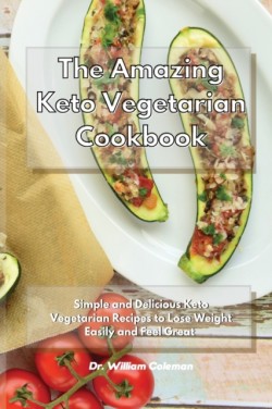 Amazing Keto Vegetarian Cookbook