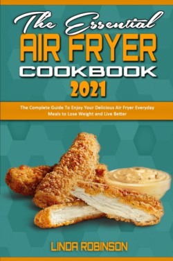 Essential Air Fryer Cookbook 2021