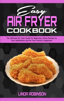 Easy Air Fryer Cookbook