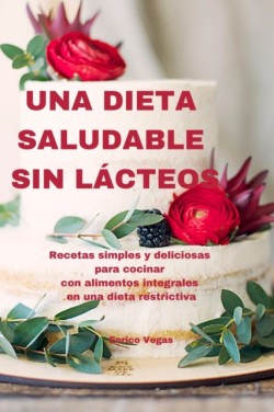 Dieta Saludable Sin Lacteos