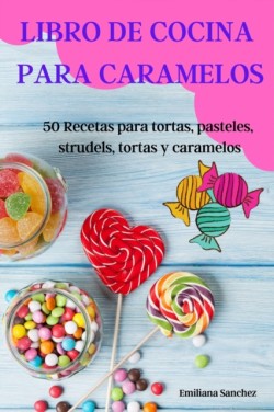 Libro de Cocina Para Caramelos