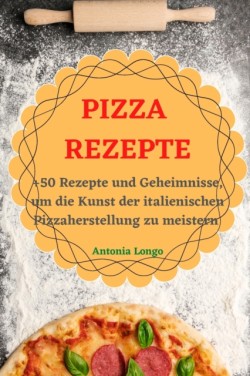 Pizza Rezepte