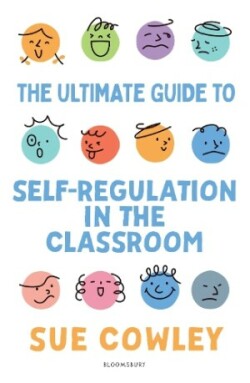 Ultimate Guide to Self-Regulation in the Classroom