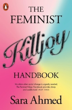 Feminist Killjoy Handbook