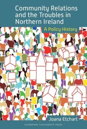 Community Relations and the Troubles in Northern Ireland