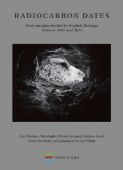 Radiocarbon Dates from samples funded by English Heritage between 2006 and 2010