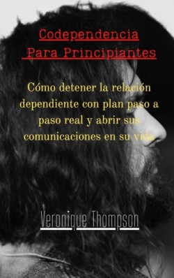 Codependencia Para Principiantes