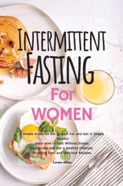 Intermittent Fasting for Women