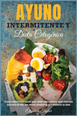 Ayuno Intermitente Y Dieta Cetoge&#769;nica