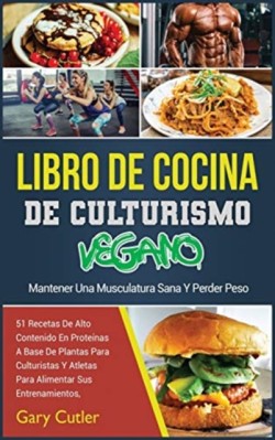 Libro De Cocina De Culturismo Vegano