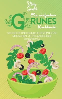 Ein Einfaches Grunes Kochbuch