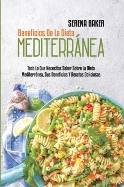 Beneficios De La Dieta Mediterranea