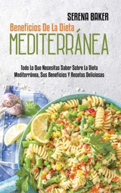 Beneficios De La Dieta Mediterranea