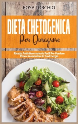 Dieta Chetogenica Per Dimagrire