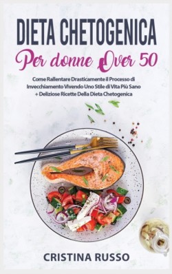 Dieta Chetogenica Per Donne Over 50