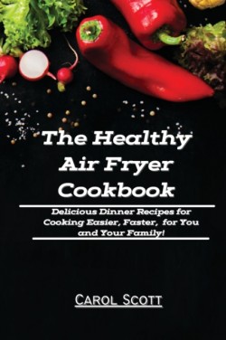 Healthy Air Fryer Cookbook