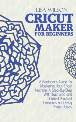 Cricut Maker for Beginners