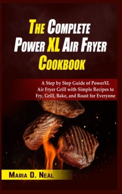 Complete Power XL Air Fryer Cookbook