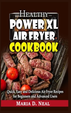 Healthy Power XL Air Fryer Cookbook