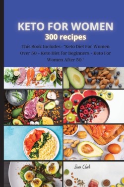 KETO FOR WOMEN 300 recipes