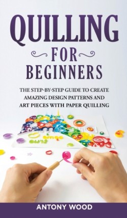 Quilling for Beginners