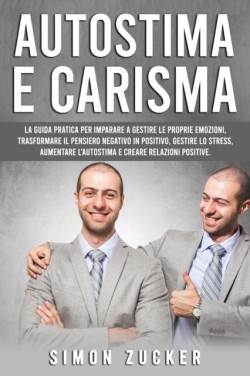 Autostima e Carisma