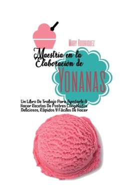 Maestria En La Elaboracion de Yonanas