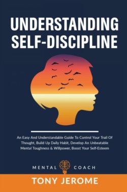 Understanding Self-Discipline