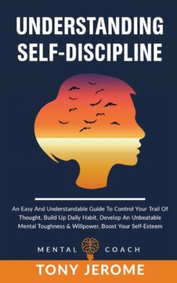 Understanding Self-Discipline