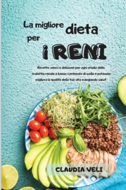 MIGLIORE DIETA PER I RENI (renal diet italian version)