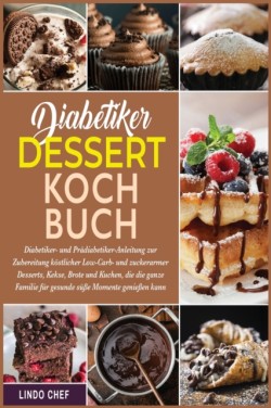 Diabetiker-Dessert-Kochbuch